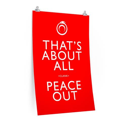 That's About All Peace Out Poster - Red