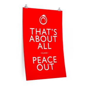 That's About All Peace Out Poster - Red