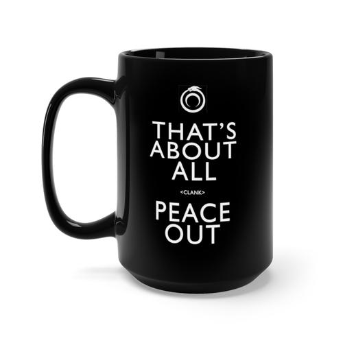 That's About All Black 15oz Mug